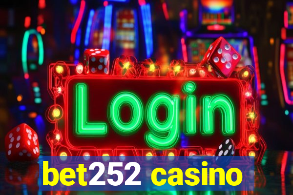 bet252 casino